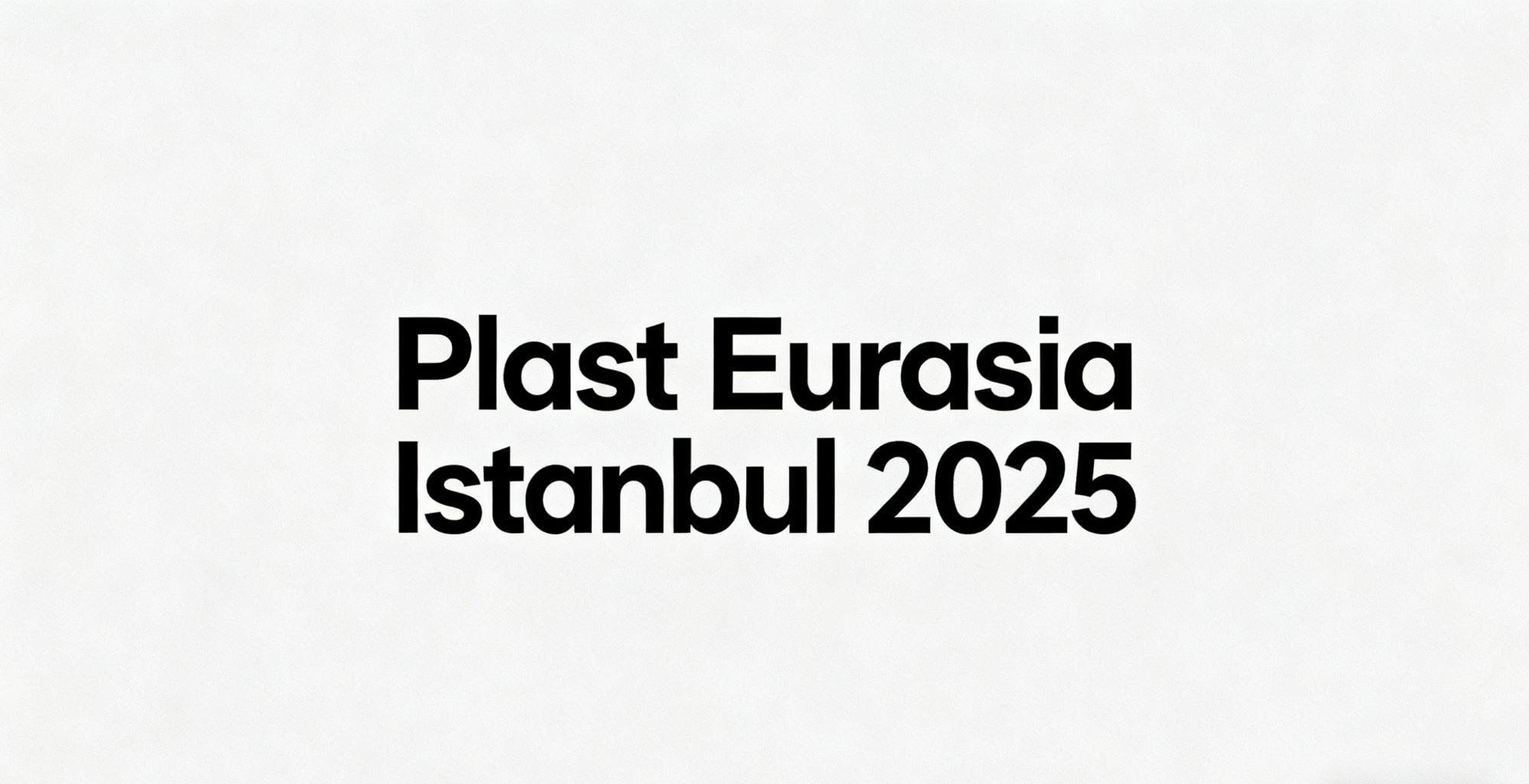 PE FOLD to Exhibit apud Plast Eurasia Istanbul 2025